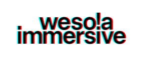 Weso!a Immersive - The Immersive Exhibition